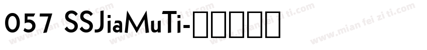 057 SSJiaMuTi字体转换